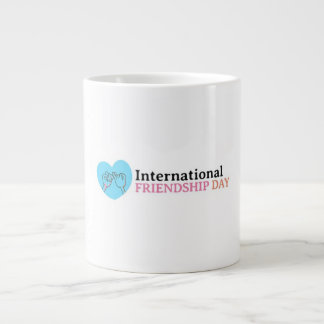 Taza De Café Gigante Feliz Día Internacional de la Amistad