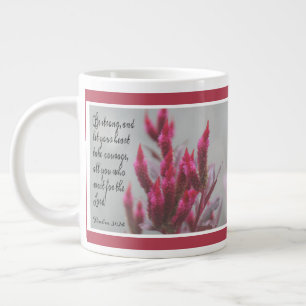 Taza De Café Gigante Floral rosa, con verso del salmo 31:24