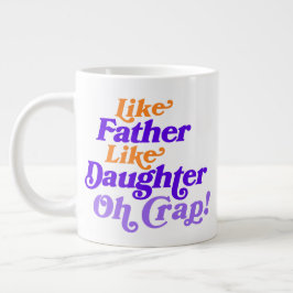 Taza De Café Gigante Foto personalizar como padre, como hija graciosa