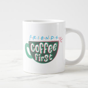 Taza De Café Gigante FRIENDS™   Café Primero