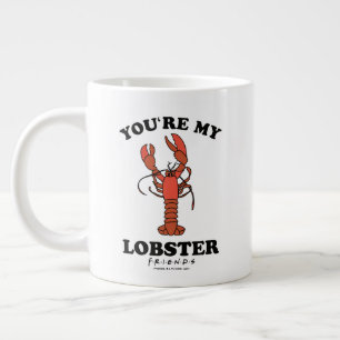 Taza De Café Gigante FRIENDS™   Eres mi Langosta