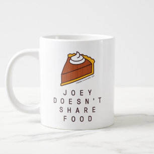 Taza De Café Gigante FRIENDS™   Joey No Comparte Comida