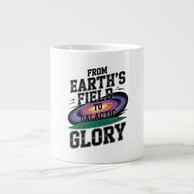 Taza De Café Gigante From The Earth Field To Galactic Glory  (Frente)