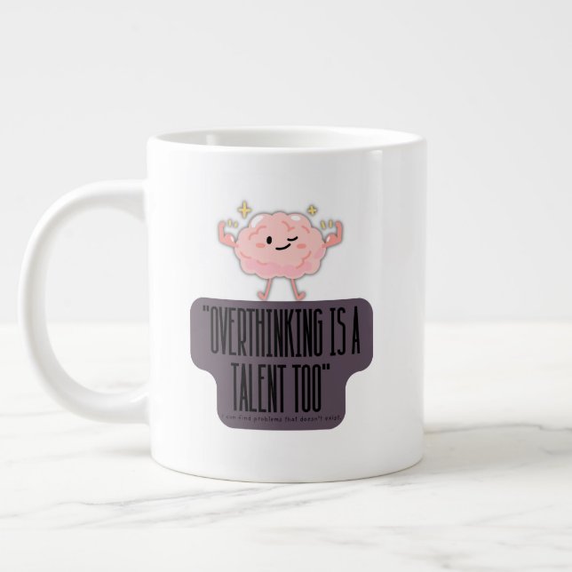 Taza De Café Gigante  Funny Brain Power Apparel for Overthinkers  (Izquierda)