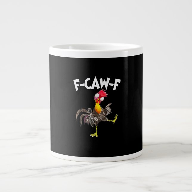 Taza De Café Gigante Funny F-Caw-F Chicken FCAWF Chicken (Frente)
