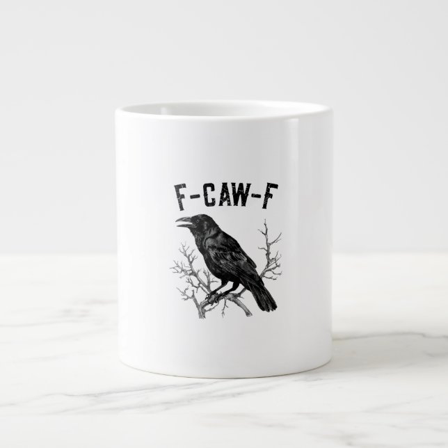 Taza De Café Gigante Funny F-Caw-F Crow Bird Raven Men Women (Frente)