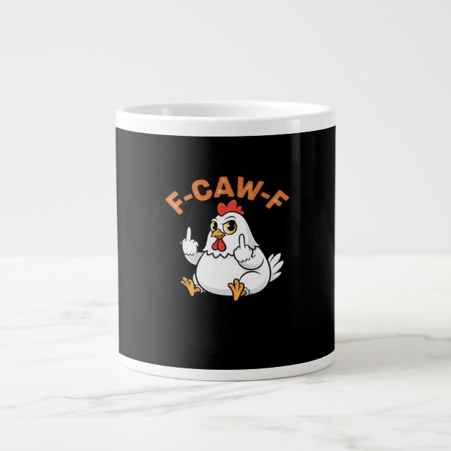 Taza De Café Gigante Funny Meme F-Caw-F Chicken (Frente)