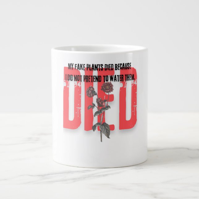 Taza De Café Gigante funny quotes died red Flower plants (Frente)