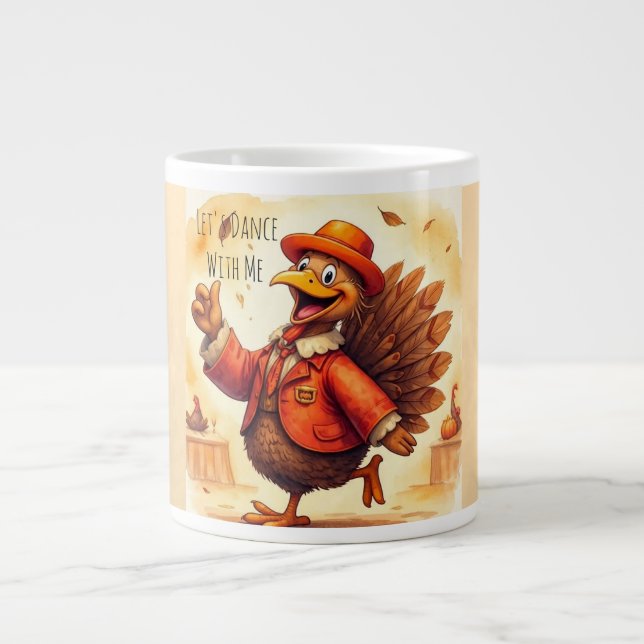Taza De Café Gigante Funny Turkey, Let's Dance with Me, Thanksgiving (Frente)