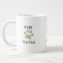 Taza De Café Gigante Fur Mama, Pet Lover Mother’s Day & Birthday