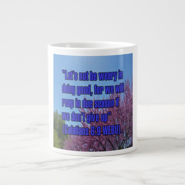 Taza De Café Gigante Galatians 6:9 WEBU Mug (Frente)
