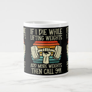 Taza De Café Gigante Gimnasio Si Muero Levantando Pesa Graciosa Fitness