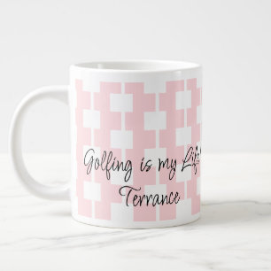 Taza De Café Gigante ¡Golfers Mug, el golf es mi vida! Plaza blanca ros