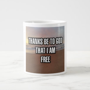 Taza De Café Gigante Gracias A Dios Que Soy Libre.