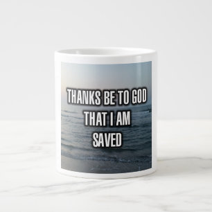 Taza De Café Gigante Gracias A Dios Que Soy Salvado Mug