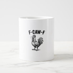 Taza De Café Gigante Gráfica divertida de pollo F-Caw-F sarcástica