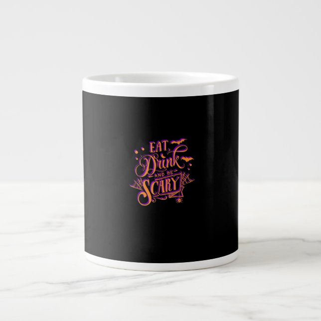 Taza De Café Gigante Graphic Eat Drink And Be Scary Halloween Party Fal (Frente)