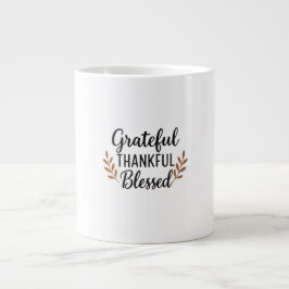 Taza De Café Gigante Grateful, Thankful, Blessed Mug