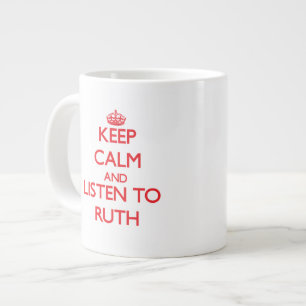 Taza De Café Gigante Guarde la calma y escuche Ruth