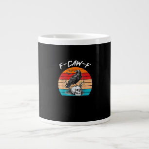 Taza De Café Gigante Halloween F-Caw-F Pájaro F-Caw-F Cuervo Mujeres Ho