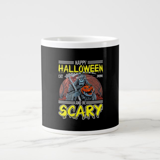 Taza De Café Gigante Happy Halloween Eat Drink And Be Scary Cool  (Frente)