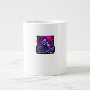 Taza De Café Gigante Hasta que la muerte nos haga el clásico de la part