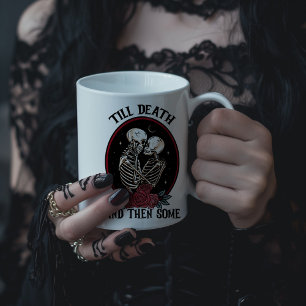 Taza De Café Gigante Hasta que la Muerte y algo más