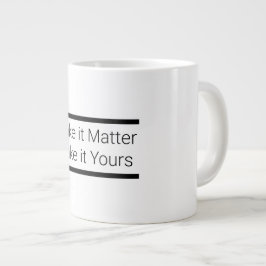 Taza De Café Gigante Hazlo importante, hazlo tu especialidad de peluca