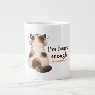 Taza De Café Gigante "He oído suficiente" Gato con auriculares