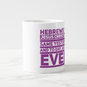 Taza De Café Gigante Hebreos 13:8 Jumbo Mug