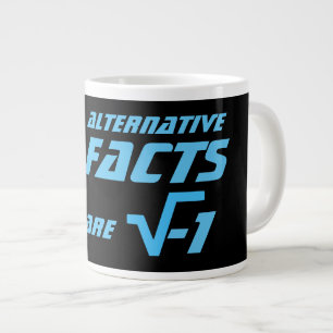 Taza De Café Gigante Hechos alternativos divertidos son la raíz cuadrad