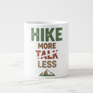 Taza De Café Gigante Hike Más Habla Menos