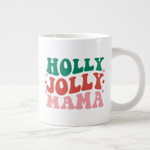 Taza De Café Gigante Holly Jolly Mama - Fun Holiday Design
