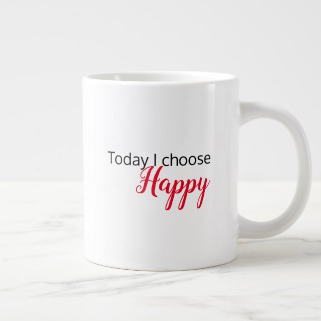 Taza De Café Gigante "Hoy elijo feliz" Latte Mug (Derecha)
