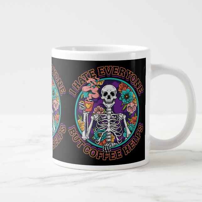 Taza De Café Gigante I Hate Everybody Coffee Helps Coffee Lover Gifts  (Derecha)