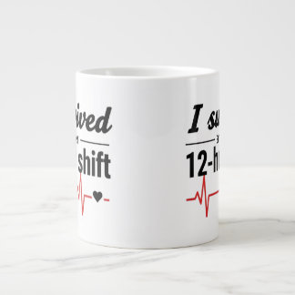 Taza De Café Gigante I Survived Another 12-Hour Shift Nurse Coffee Mug