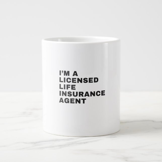 TAZA DE CAFÉ GIGANTE I'M A LICENSED LIFE INSURANCE AGENT (Frente)