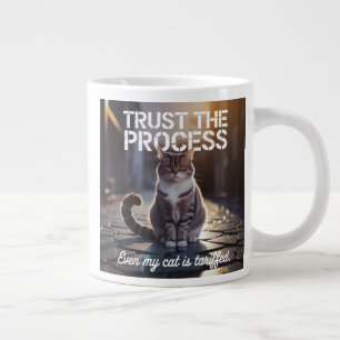 Taza De Café Gigante Incluso mi gato está tarifado - Confía en el proce