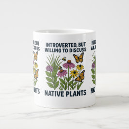 Taza De Café Gigante Introvertido, pero dispuesto a discutir plantas na