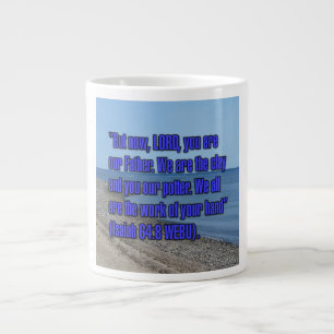 Taza De Café Gigante Isaiah 64:8 WEBU Mug