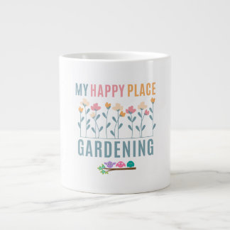 Taza De Café Gigante Jardinería: Mi lugar feliz