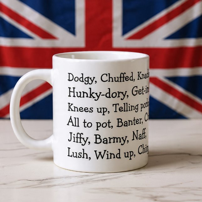 Taza De Café Gigante Jerga británica (British Slang Giant Coffee Mug
by Ricaso. Fun mug with words  'lush, dodgy, hunky dory and chuffed )