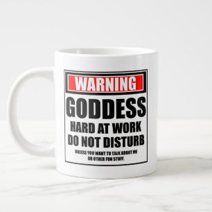 Taza De Café Gigante La Diosa Advertencia Que Trabaja Duro No Perturba