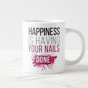 Taza De Café Gigante La felicidad es tener tus uñas terminadas