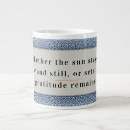 Taza De Café Gigante La gratitud permanece: Buen día y mejor noche siem