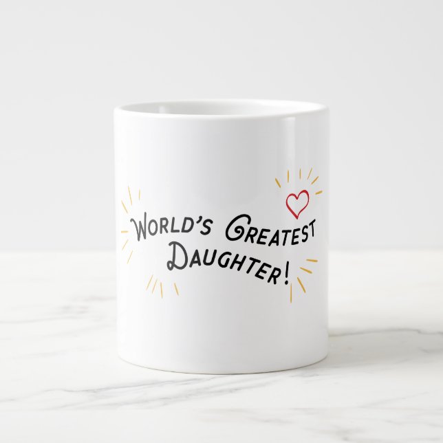Taza De Café Gigante ¡La hija más grande del mundo! (Frente)