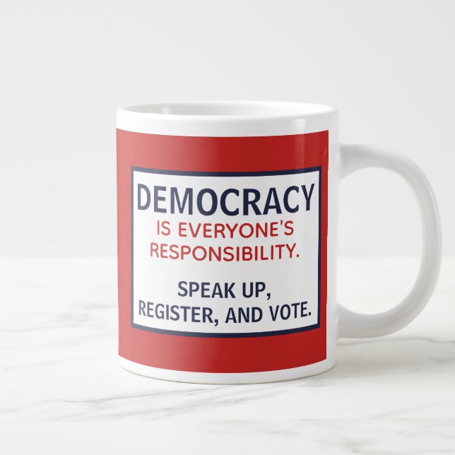 Taza De Café Gigante La responsabilidad de la democracia pronuncia el v (Derecha)