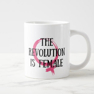 Taza De Café Gigante La revolución es femenina