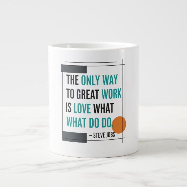 Taza De Café Gigante La única manera (Frente)