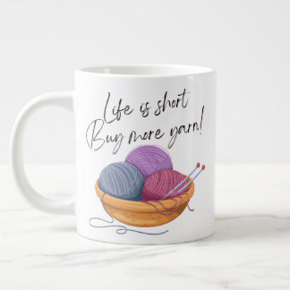 Taza De Café Gigante La vida es corta - ¡Compra más yarn! | Mug de espe
